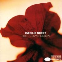 Caecilie Norby "First Conversation"